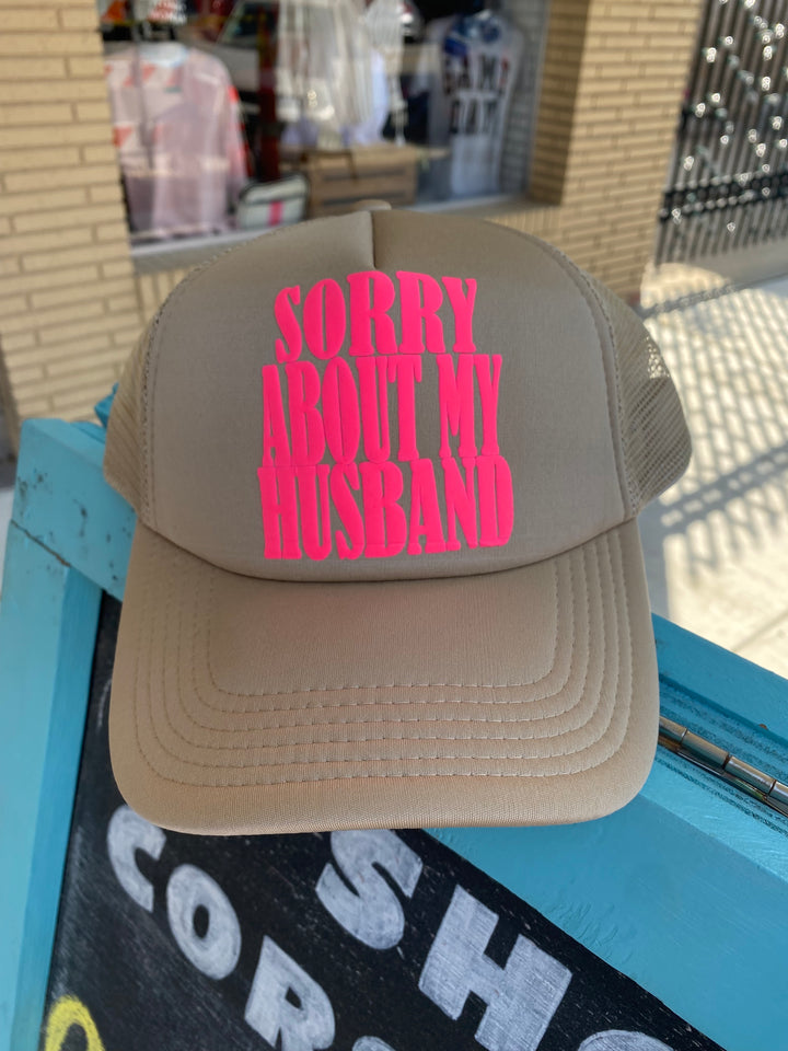 Sorry About My Husband Trucker Hat